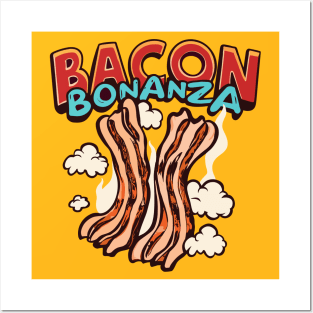 Bacon Bonanza Posters and Art